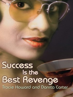 cover image of Success Is the Best Revenge